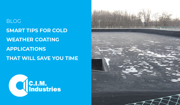 Smart Tips For Cold Weather Coating Applications That Will Save You Time